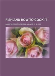 Fish and How to Cook It,1153897113,9781153897112