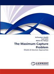 The Maximum Capture Problem,3838372646,9783838372648