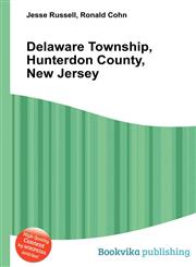 Delaware Township, Hunterdon County, New Jersey,5512337866,9785512337868
