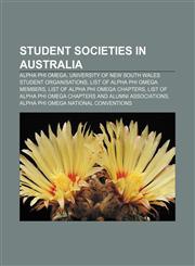 Student societies in Australia Alpha Phi Omega, University of New South Wales student organisations, List of Alpha Phi Omega members,1156754577,9781156754573