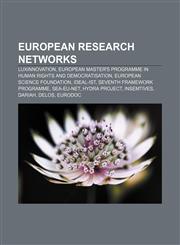 European research networks Luxinnovation, European Master's Programme in Human Rights and Democratisation, European Science Foundation,1156464412,9781156464410