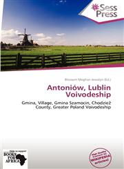 Antoniów, Lublin Voivodeship,6139090601,9786139090600