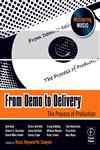 From Demo to Delivery The Process of Production,0240811321,9780240811321