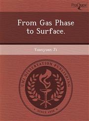From Gas Phase to Surface.,1249057647,9781249057642