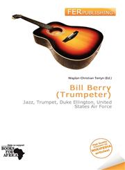 Bill Berry (Trumpeter),6201451129,9786201451124