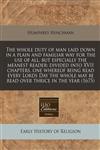 The whole duty of man laid down in a plain and familiar way for the use of all, but especially the meanest reader divided into XVII chapters, one whereof being read every Lords Day the whole may be read over thrice in the year (1675),1240958412,9781240958412