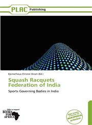 Squash Racquets Federation of India,6139104998,9786139104994