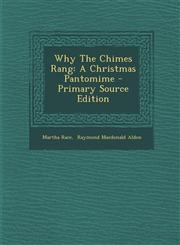 Why The Chimes Rang A Christmas Pantomime - Primary Source Edition,1293095591,9781293095591