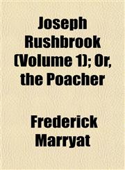 Joseph Rushbrook (Volume 1); Or, the Poacher,1152662058,9781152662056