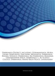 Articles On Darbhanga District, including Goramansingh, Muria, Galma, Rampurdih, Panchobh, Mohanpur, Darbhanga, Bahara, Sidhauli, Darbhanga, Raj Darbhanga, Maharaja Lakshmeshwar Singh, Darbhanga, C. M. Science College, Darbhanga,124479600X,9781244796003