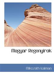 Magyar Regenyirok,1117775356,9781117775357