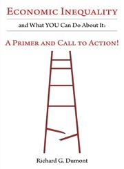 Economic Inequality and What YOU Can Do About It A Primer and Call to Action!,1460207327,9781460207321