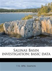 Salinas Basin investigation; basic data,1175781053,9781175781055