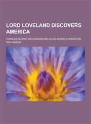 Lord Loveland Discovers America,1230232753,9781230232751