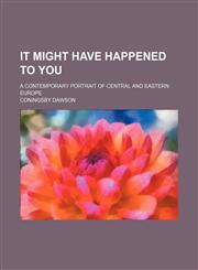 It Might Have Happened to You; A Contemporary Portrait of Central and Eastern Europe,1151532266,9781151532268