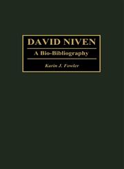 David Niven A Bio-Bibliography,0313280444,9780313280443