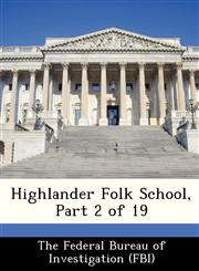 Highlander Folk School, Part 2 of 19,1288444516,9781288444519