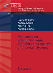 Homogeneous Polynomial Forms for Robustness Analysis of Uncertain Systems,1848827806,9781848827806