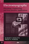 Electromyography Physiology, Engineering, and Non-Invasive Applications,0471675806,9780471675808