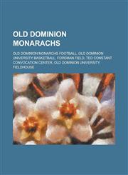 Old Dominion Monarachs Old Dominion Lady Monarchs Basketball Coaches, Old Dominion Lady Monarchs Basketball Players,1156051789,9781156051788
