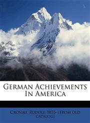 German achievements in America,1172498555,9781172498550