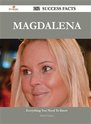 Magdalena 252 Success Facts - Everything You Need to Know about Magdalena,1488546177,9781488546174