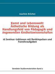 Asthetisch-Bildende Prozesse Mit Einer Vielfalt Von Kindern Und Jugendlichen Reflexion Von Welt Und Selbst Uber Materialerfahrung Und Gestaltung. Ste,3839114896,9783839114896