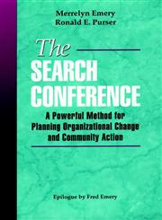 The Search Conference A Powerful Method for Planning Organizational Change and Community Action,078790192X,9780787901929