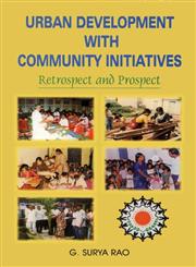 Urban Development with Community Initiatives Retrospect and Prospect,8171568955,9788171568956