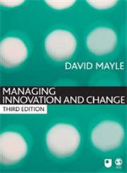 Managing Innovation and Change 3rd Edition,141292250X,9781412922500