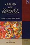 Applied and Community Psychology Trends and Directions : Proceedings of the International Confrence, 26-28 February, 2005 Vol. 1 1st Edition,8176256080,9788176256087