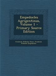 Empedocles Agrigentinus, Volume 1 - Primary Source Edition,1294240919,9781294240914