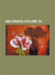 Belgravia Volume 24,1235946096,9781235946097