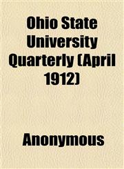 Ohio State University Quarterly (April 1912),1151896640,9781151896643