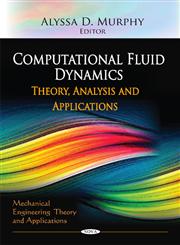 Computational Fluid Dynamics Theory, Analysis and Applications,1612092764,9781612092768