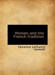 Women and the French fradition,111090441X,9781110904419