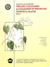 Package of Practices for Organic Cultivation and Utilization of Important Medicinal Plants, Part 1