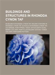 Buildings and structures in Rhondda Cynon Taf Museums in Rhondda Cynon Taf, Railway stations in Rhondda Cynon Taf,1156045754,9781156045756