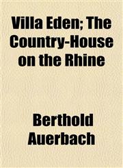 Villa Eden; The Country-House on the Rhine,1152623249,9781152623248