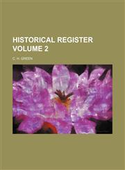 Historical Register Volume 2,1154375978,9781154375978