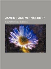 James I. and Vi. (Volume 1),1151635332,9781151635334