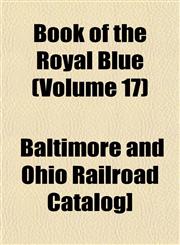 Book of the Royal Blue (Volume 17),1153303418,9781153303415