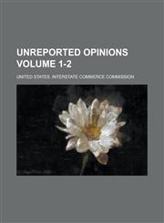 Unreported Opinions Volume 1-2,1236780779,9781236780775