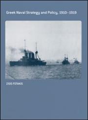 Greek Naval Strategy and Policy 1910-1919,041535014X,9780415350143