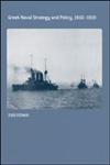 Greek Naval Strategy and Policy 1910-1919,041535014X,9780415350143