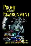 Profit and the Environment Common Sense or Contradiction 1st Edition,0471559458,9780471559450