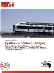 Kyōbashi Station (Tokyo),6139721962,9786139721962