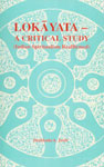Lokayata A Critical Study : Indian Spiritualism Reaffirmed 1st Edition,8170304105,9788170304104