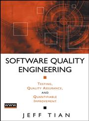 Software Quality Engineering Testing, Quality Assurance, and Quantifiable Improvement,0471713457,9780471713456