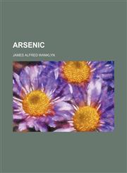 Arsenic,145908019X,9781459080195